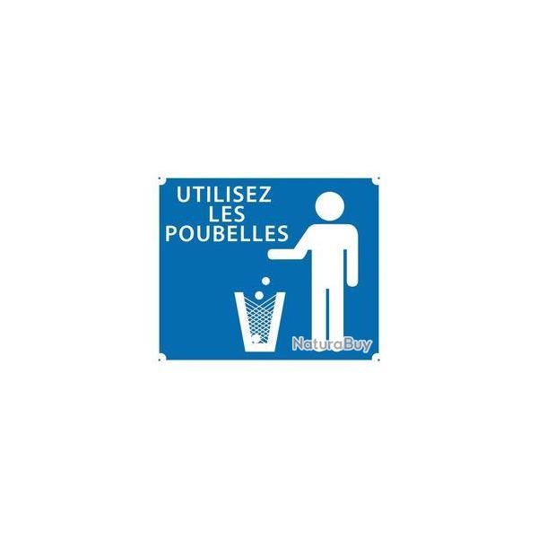 Panneau Utilisez les Poubelles. Dimensions 30 x 25 cm 