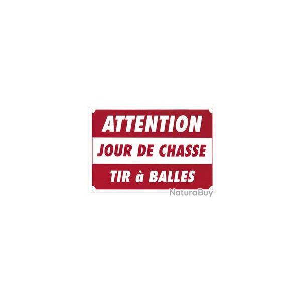 Panneau de signalisation en akilux Attention Jour de Chasse Tir  Balles. Dimensions 60 x 40 cm 