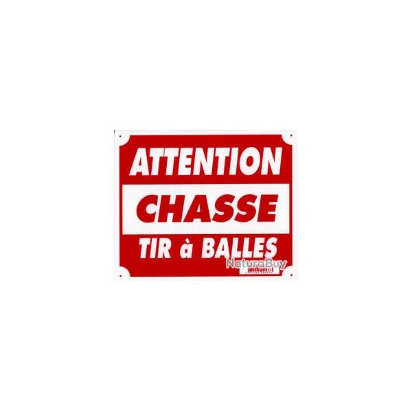 Panneau Attention Chasse Tir  Balles. Dimensiions 30 x 25 cm 