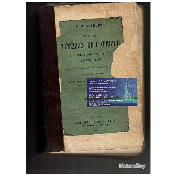 exploration de l'afrique . dans les tnbres de l'afrique . H.M.Stanley . en 2 volumes + livingston.