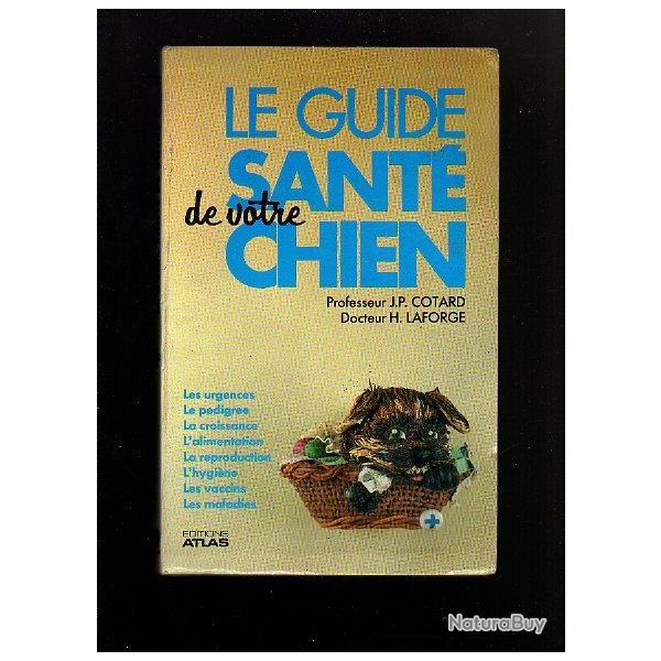 Le guide sant� de votre chien