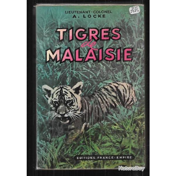 Tigres de Malaisie du lieutenant colonel a.locke