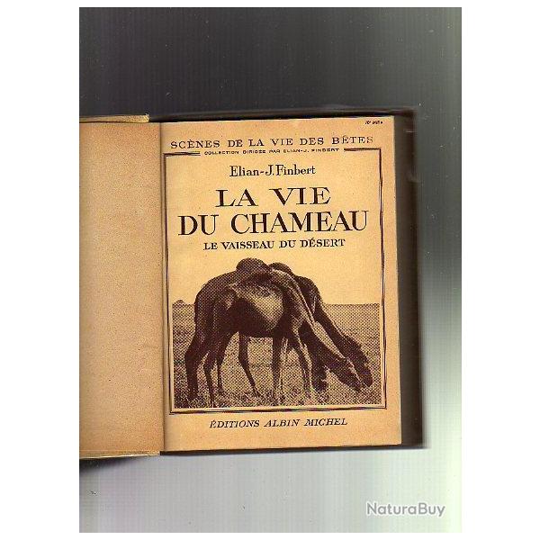 La vie du chameau le vaisseau du dsert d'lian j.finbert