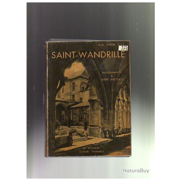 saint-wandrille de g.a.simon , saint wandrille. tr�s illustr�