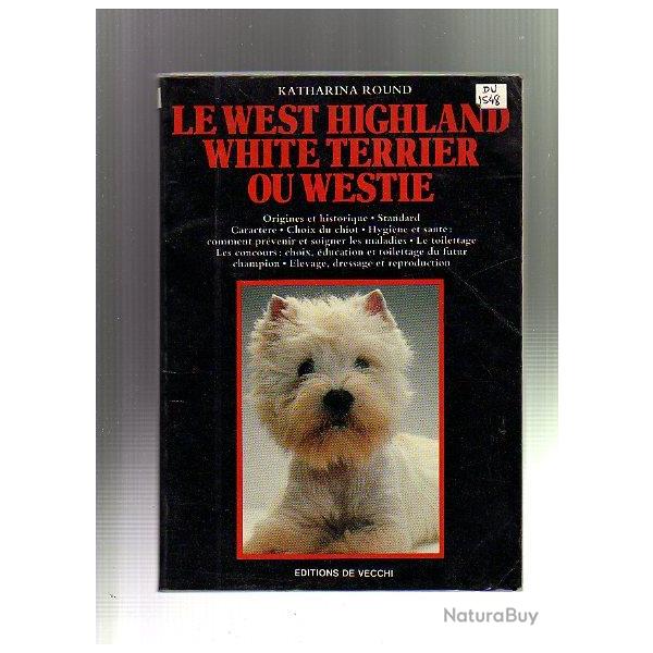 le west highland withe terrier ou westie de katharina round