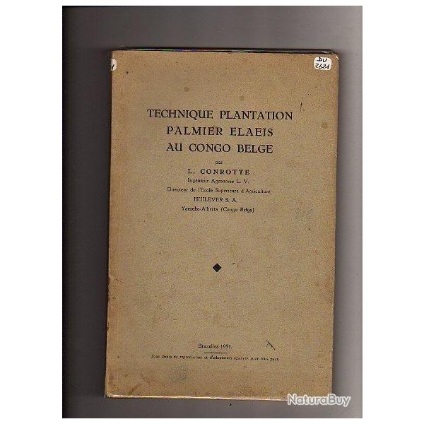 Technique plantation Palmier Elaeis au Congo Belge par l conrotte 1951
