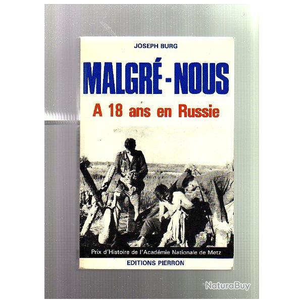 Malgr�-nous � 18 ans en russie. de joseph burg