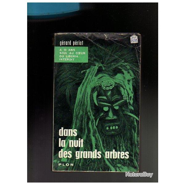 dans la nuit des grands arbres de g�rard p�riot  Lib�ria , afrique noire