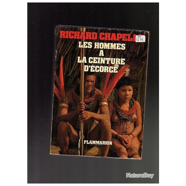 les hommes � la ceinture d'�corce.tribu cintas largas de richard chapelle , amazonie