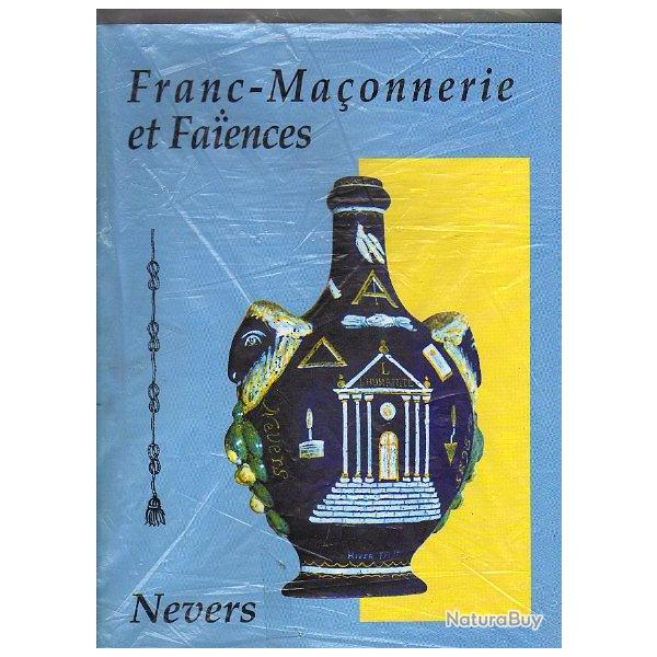 franc-ma�onnerie et faiences . nevers