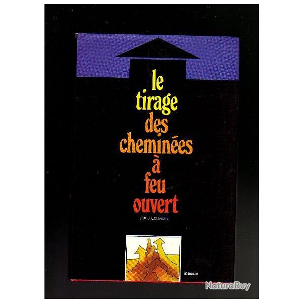 le tirage des chemines  feu ouvert