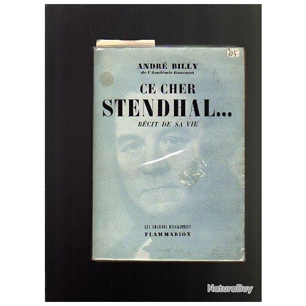 Ce cher stendhal r�cit de sa vie d'andr� billy