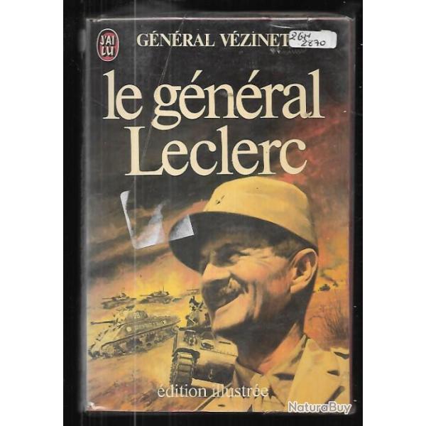 Le g�n�ral Leclerc. J'ai lu n�1391. G�n�ral Vezinet