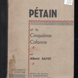 P&eacute;tain et la cinqui&egrave;me colonne  par albert bayet 1944