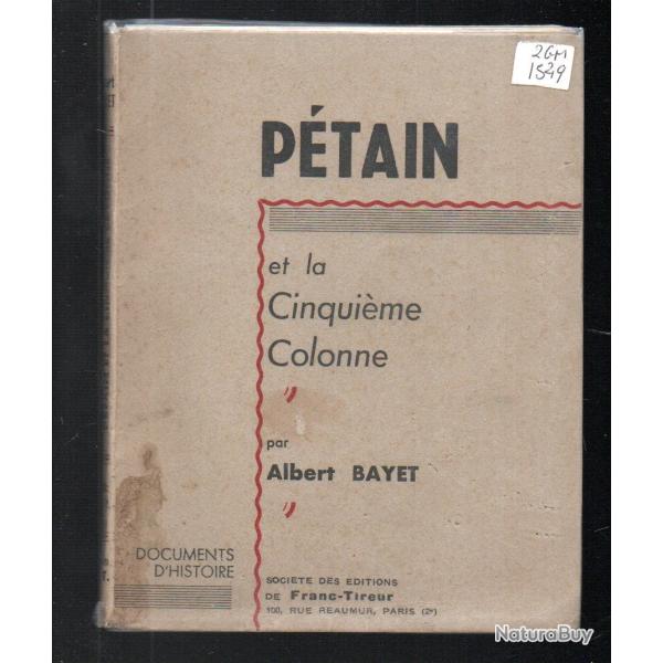 P�tain et la cinqui�me colonne  par albert bayet 1944