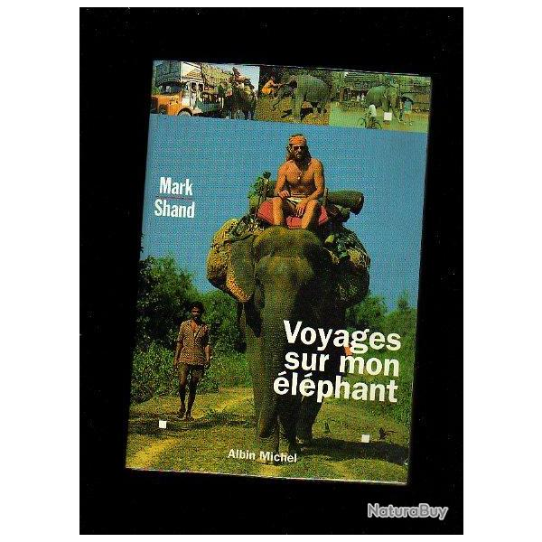 Voyages sur mon �l�phant