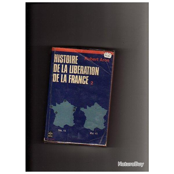 histoire de la lib�ration de la france. Robert Aron Vol II livre de poche