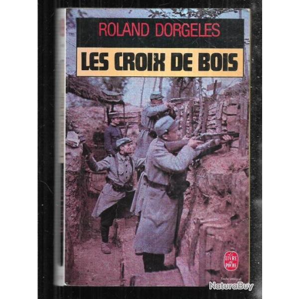 Les croix de bois de Roland Dorgel�s.livre de Poche guerre 1914-1918