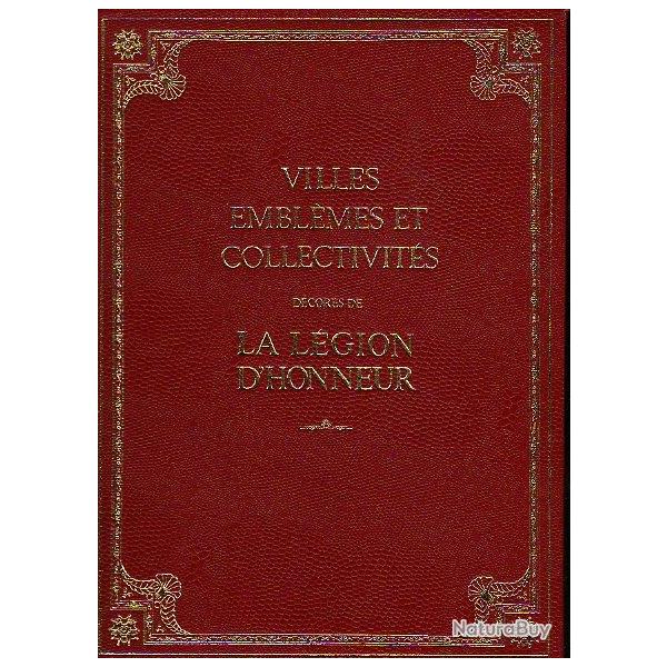 villes embl�mes et collectivit�s d�cor�e de la l�gion d'honneur