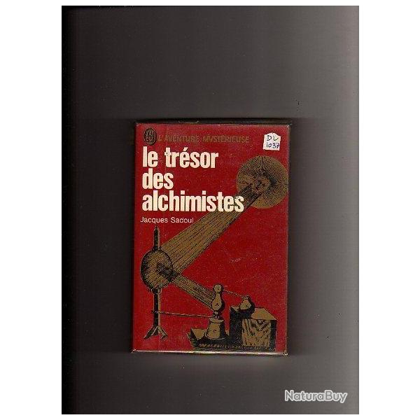 Le tr�sor des Alchimistes. Jacques Sadoul. J'ai lu Rouge