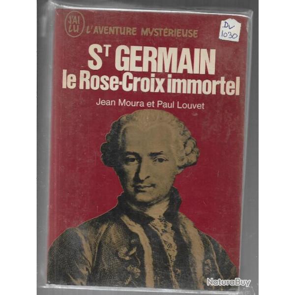 Saint Germain le Rose-Croix immortel J'ai lu Rouge de jean moura