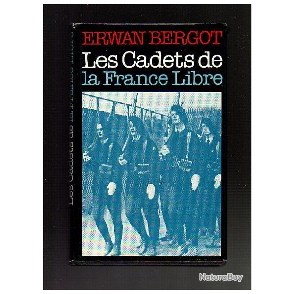 les cadets de la france libre. Erwan Bergot