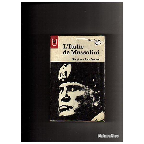 L'Italie de Mussolini.  Marabout Universit� 109. Max Gallo