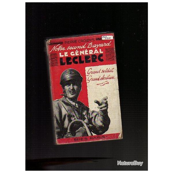 France Libre. Notre second Bayard. Le gnral Leclerc.