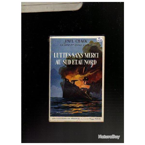 Luttes sans merci au nord et au sud de paul chack