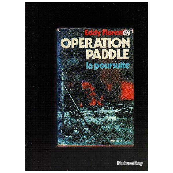 Op�ration Paddle. la poursuite. Eddy Florentin d�barquement de normandie