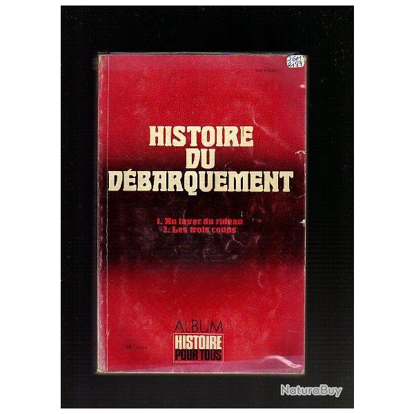 D�barquement. Histoire du d�barquement. overlord , bataille de normandie