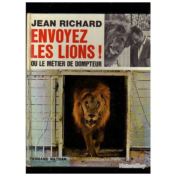 Envoyez les lions. ou le m�tier de dompteur