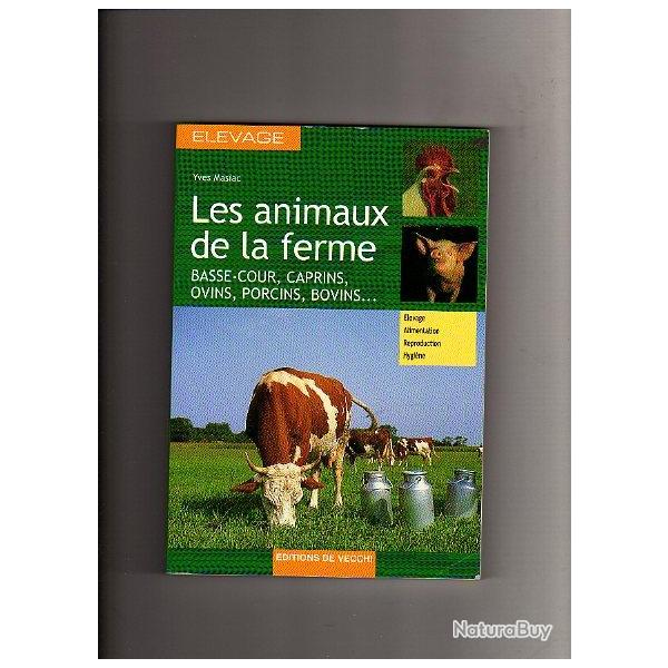 les animaux de la ferme, basse-cours,caprins, ovins,porcins,bovin