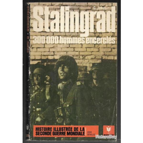 Stalingrad. 300000 hommes encercl�s. Marabout illustr� front est