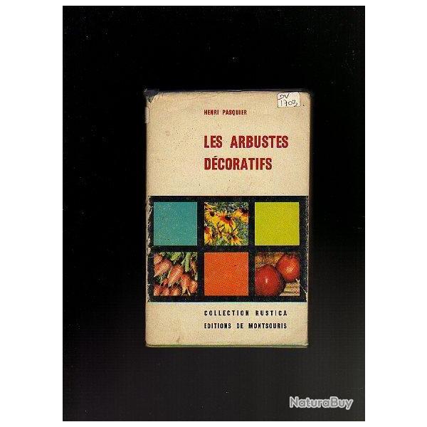 les arbustes d�coratifs d'henri pasquier  Collection Rustica.