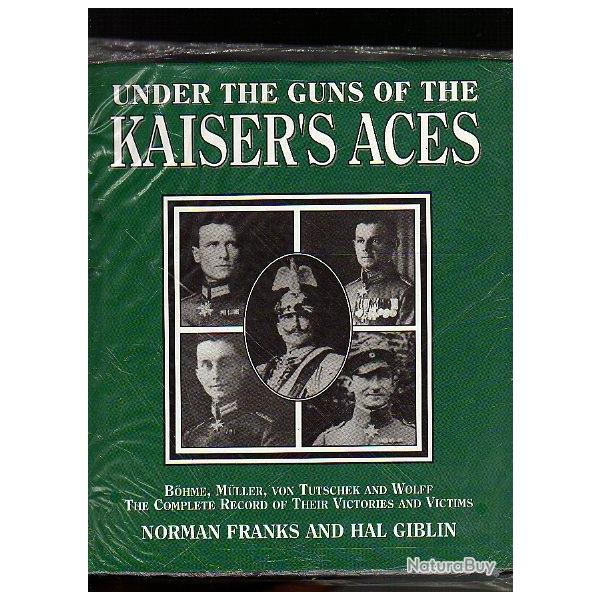Sous les canons des pilotes de chasse du Kaiser .AVIATION guerre 1914-1918