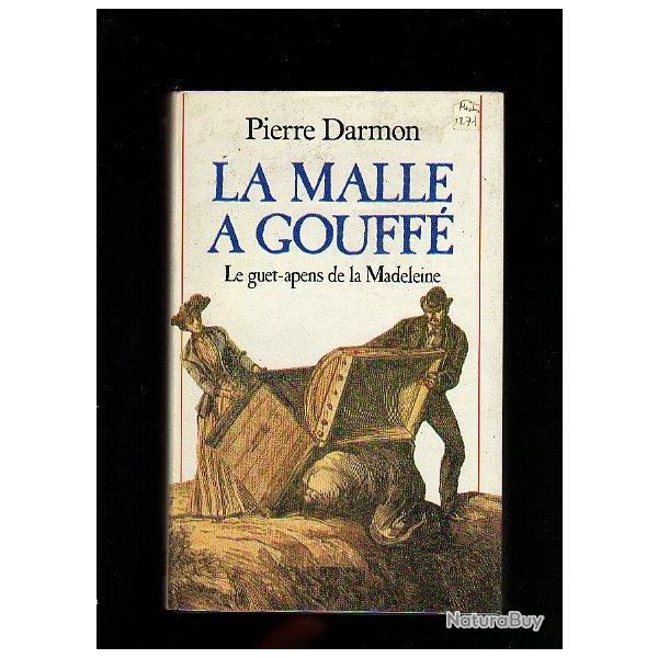 la malle � gouff�, le guet-apens de la madeleine de pierre darmon,