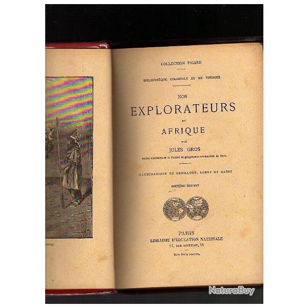 Nos explorateurs en Afrique par jules gros. AEF. AOF. Sahara
