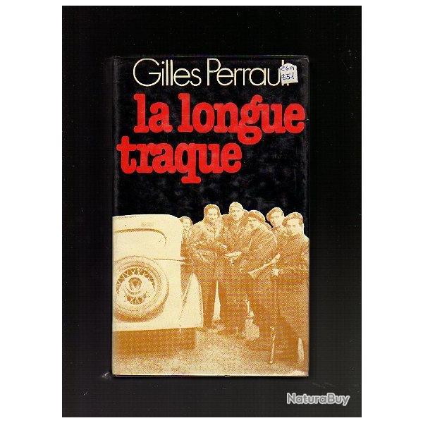 la longue traque. Gilles Perrault. l'affaire Farjon , r�sistance