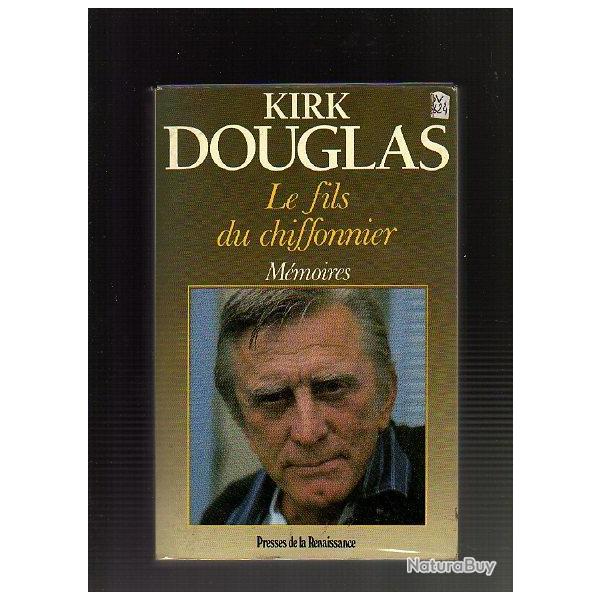 kirk Douglas. Le fils du chiffonnier. M�moires , cin�ma am�ricain