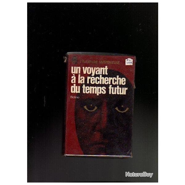 un voyant � la recherche du temps futur . belline