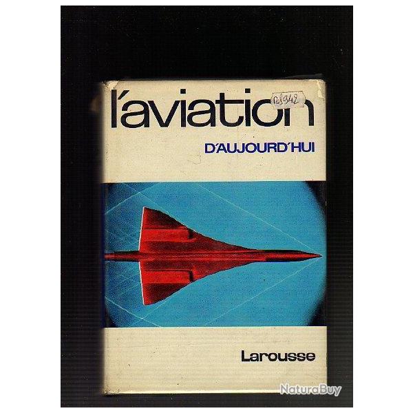 l'aviation d'aujourd'hui. Larousse.