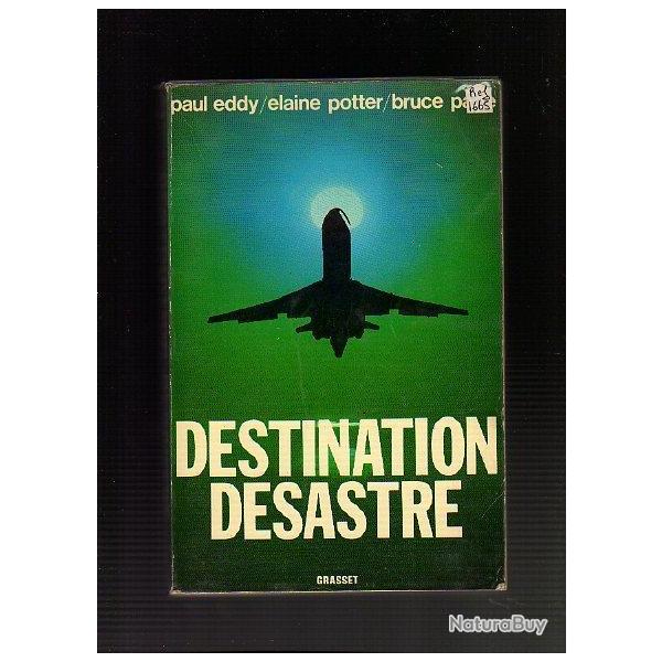 destination d�sastre de paul eddy , �laine potter , bruce page , catastrophes a�riennes