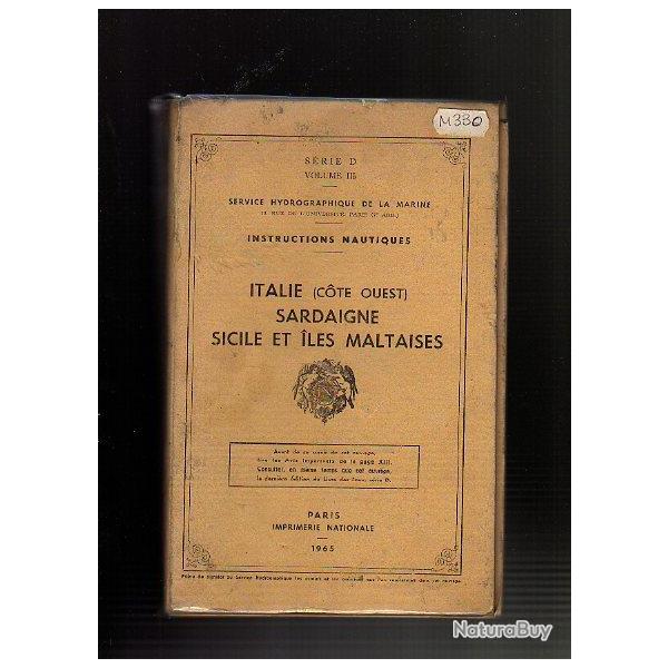 instructions nautiques . italie (cote ouest) ,sardaigne ,sicile et iles maltaises.