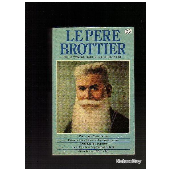 le p�re brottier. Orphelins Apprentis d'Auteuil par le p�re pichon