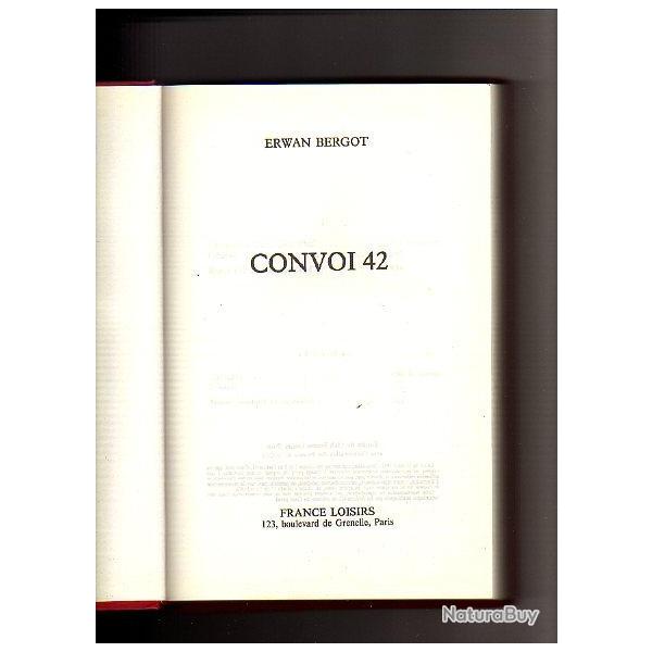 Convoi 42. Dien Bien phu la marche � la mort. d'erwan bergot