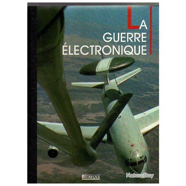 aviation . la guerre �lectronique . Atlas collection  avions de combat .