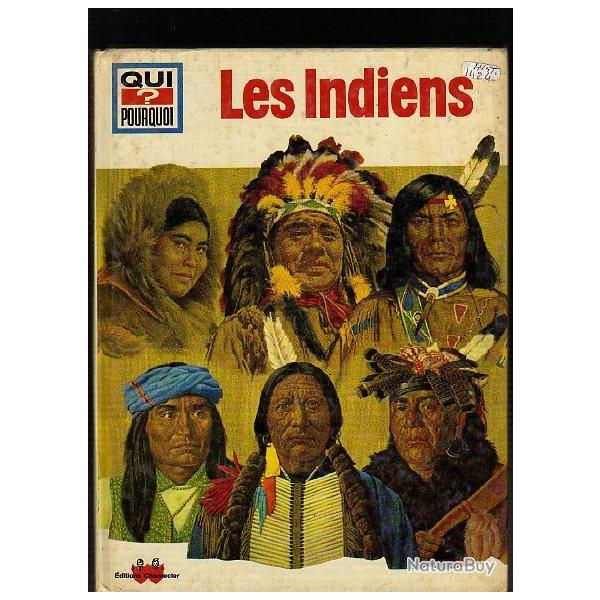 les indiens . (Am�rique du Nord).collection qui pourquoi ?