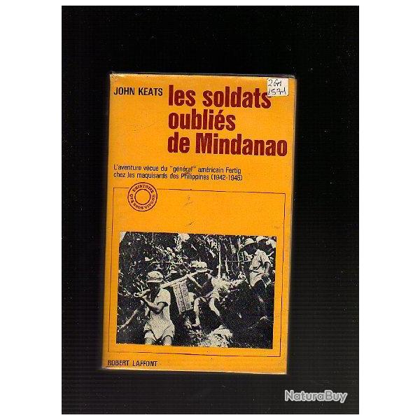 Les soldats oubli�s de Mindanao de john keats , g�n�ral fertig et maquisards des philippines 42-45