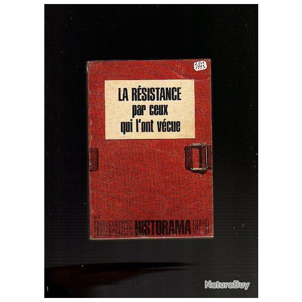 la r�sistance par ceux qui l'ont v�cue dossier historama n 3 , 1975